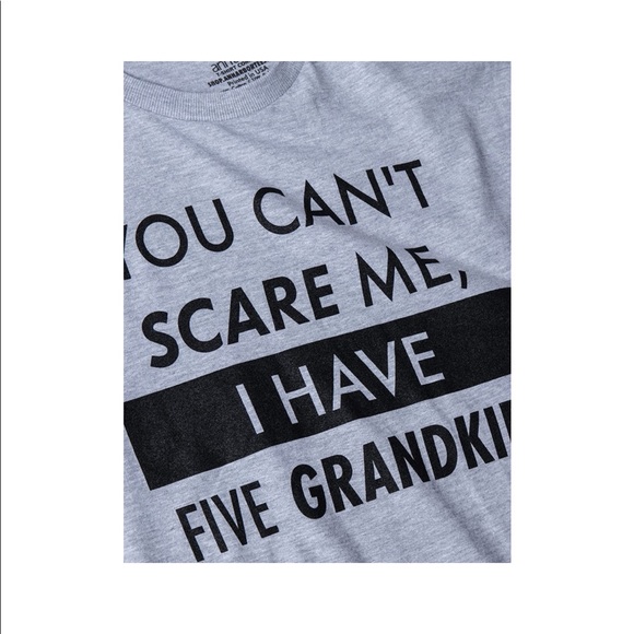 COPY - You Can't Scare Me, I Have Five Grandkids | Funny Grandpa Papa Pops Pawp… - Picture 5 of 6